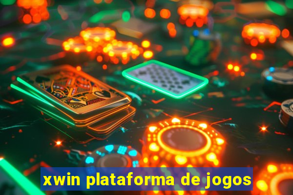 xwin plataforma de jogos